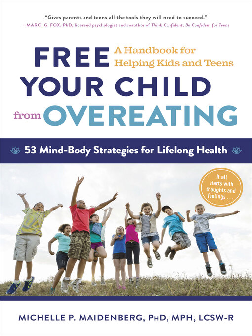 Title details for Free Your Child from Overeating by Michelle P. Maidenberg - Available